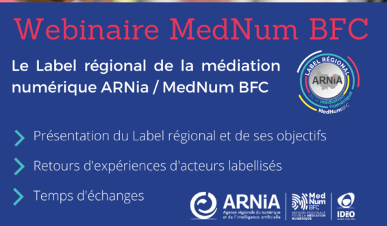 Revivez le webinaire MedNum BFC « Le Label régional de la médiation numérique ARNia / MedNum BFC »