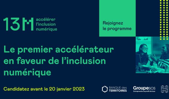 13M – Le premier accélérateur pour l’inclusion numérique.